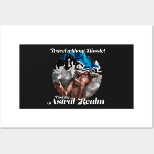 Astral Realm Travel - Travel without the Hassle! - Lucid Dream Astral Projection hippie spiritual dream Posters and Art